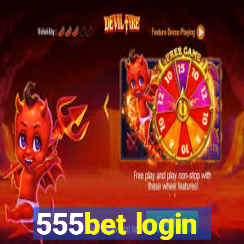 555bet login